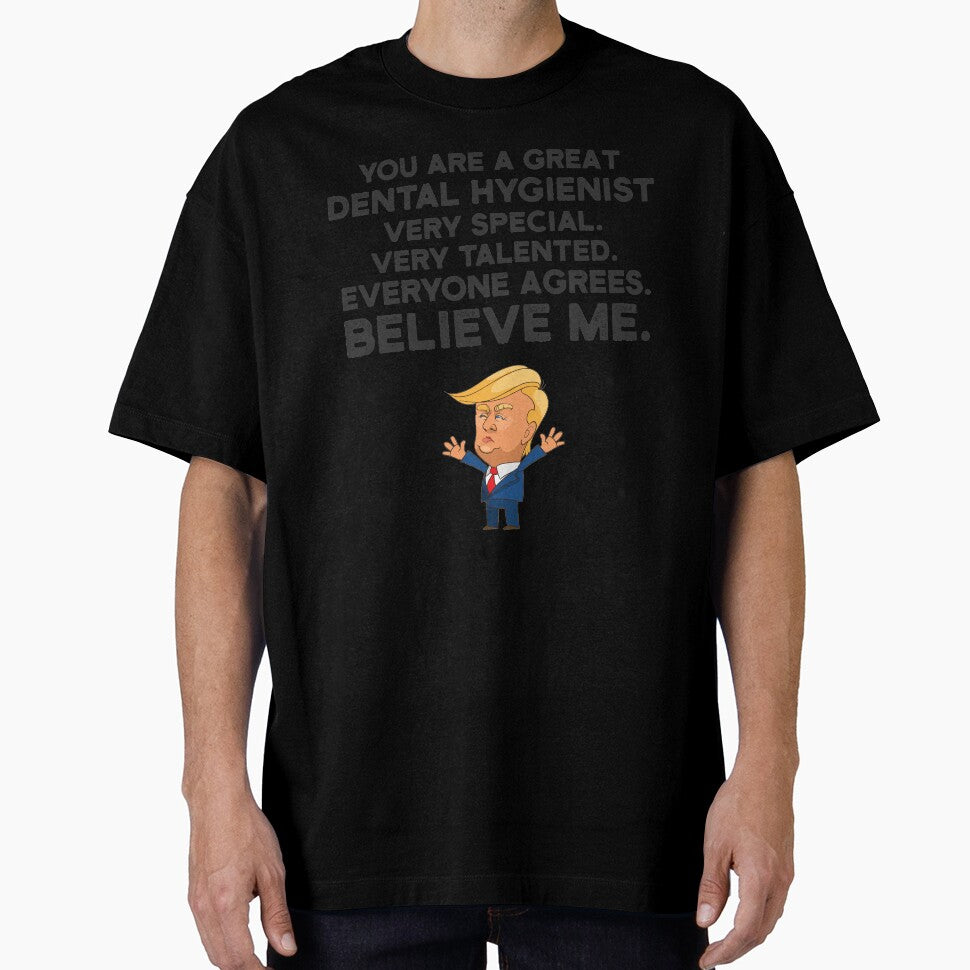Dental Hygienist Funny Trump by UneDesigns