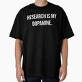 Research is my dopamine - white by Twisted Moon Outpost