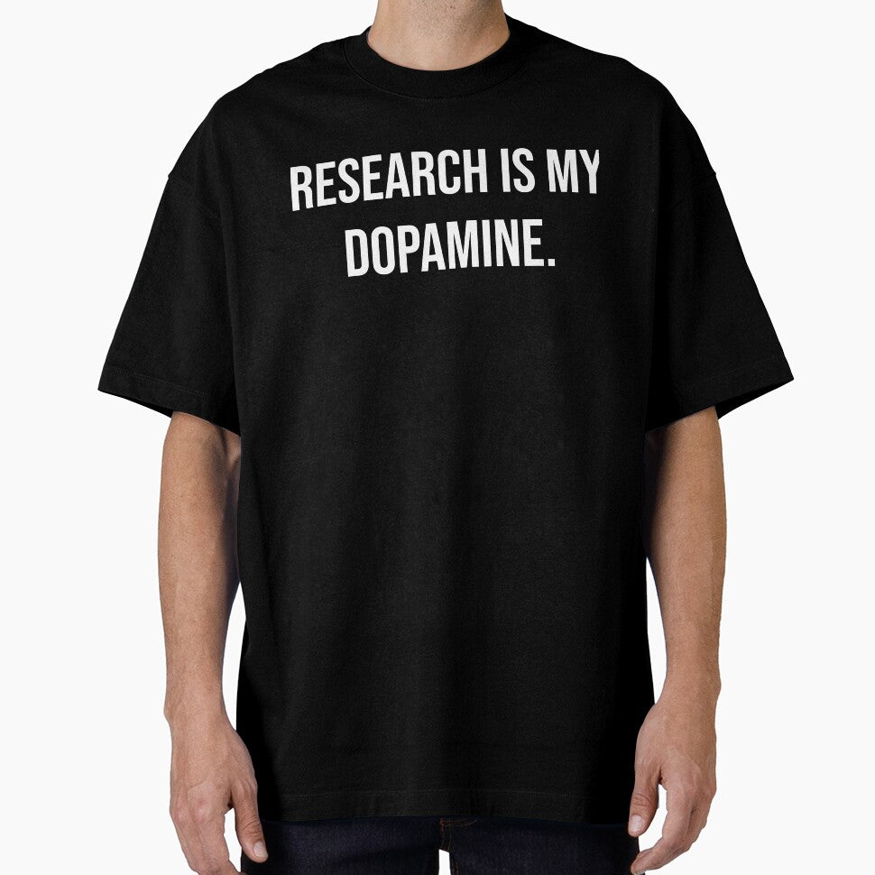 Research is my dopamine - white by Twisted Moon Outpost