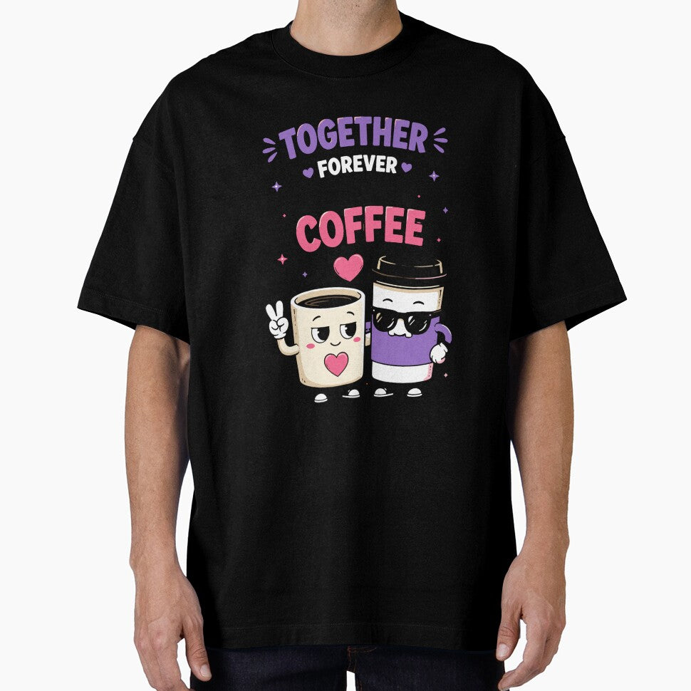 Together Forever Me And Coffee Funny Quote by Gift Phrase Studio