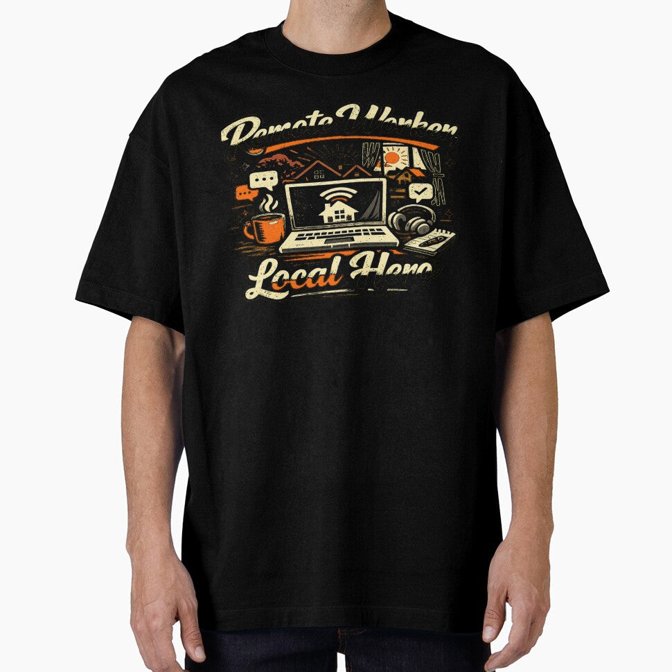 Remote Worker Local Hero Funny Work From Home T-Shirt Gift for Remote Employees by Joedohtho
