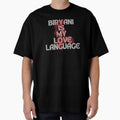 Biryani is my love language by DreamBigShirts