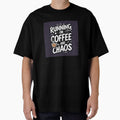 Running on Coffee and Chaos - Funny Coffee Quote Design by Irene Catchmind