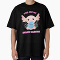 You Are My Axolotl Valentine - Axolotl Valentine's Day Gift Idea by Fede Prints