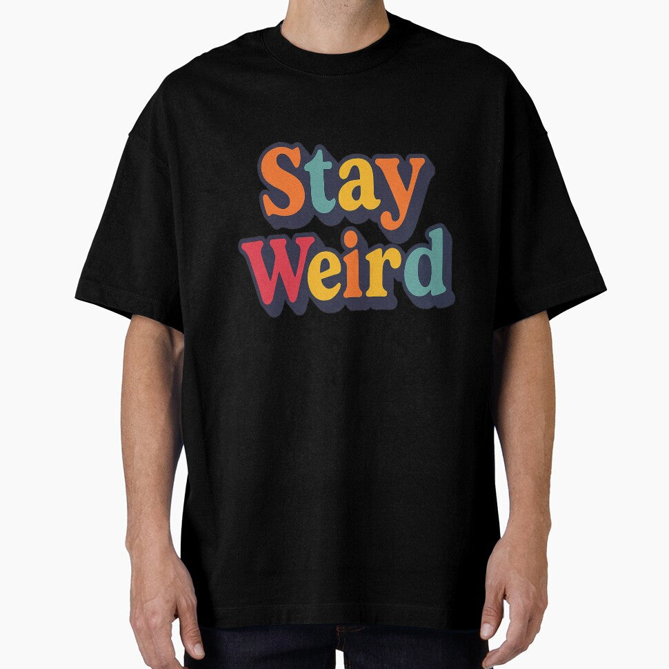 Stay Weird by PastimeMastery
