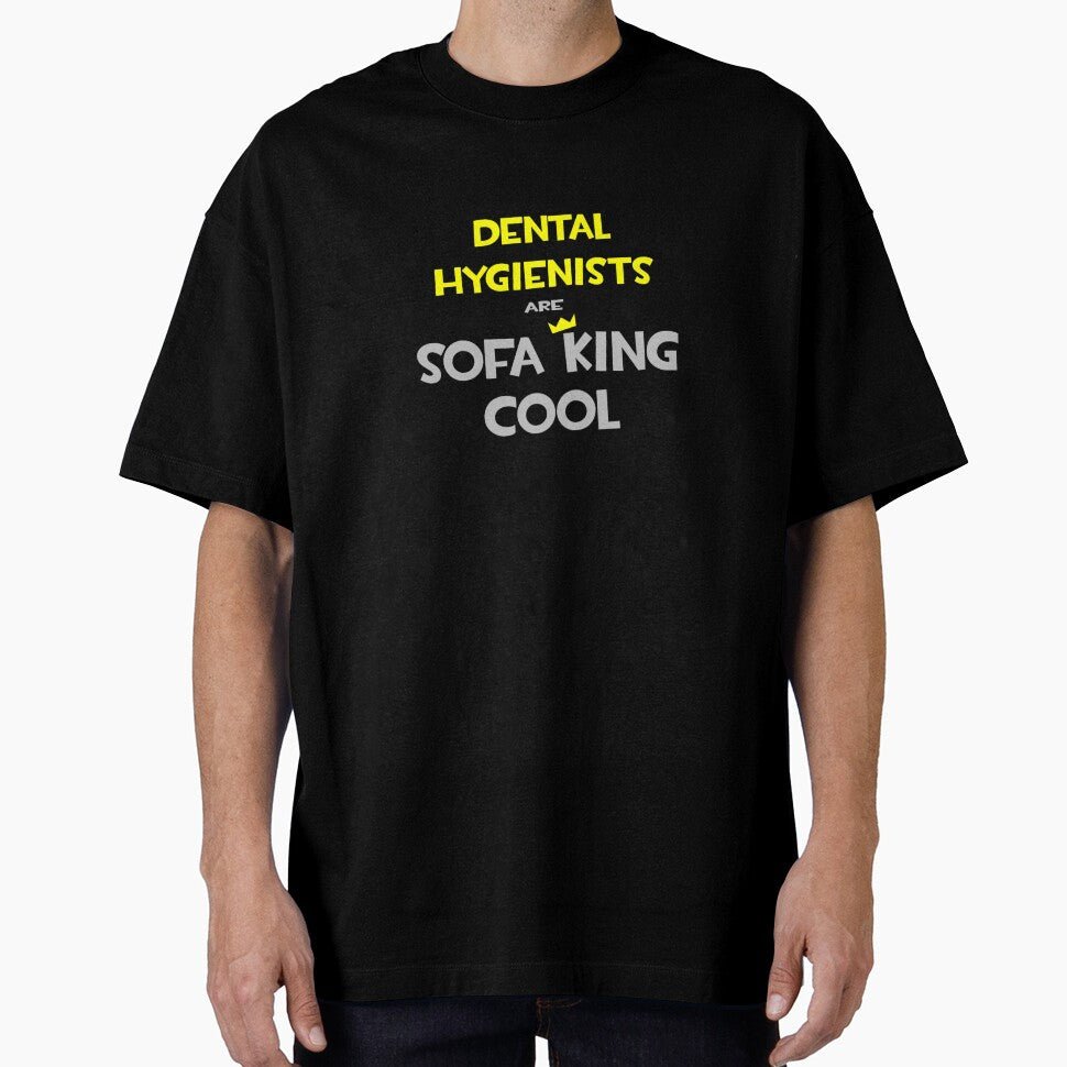 Dental Hygienists Are Sofa King Cool by TKUP22
