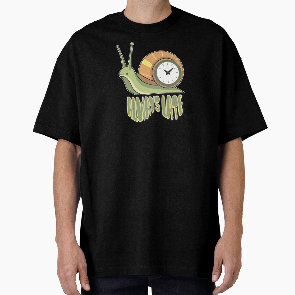Always Late – Funny Snail Meme Slow Life Design by tellia-kallisto