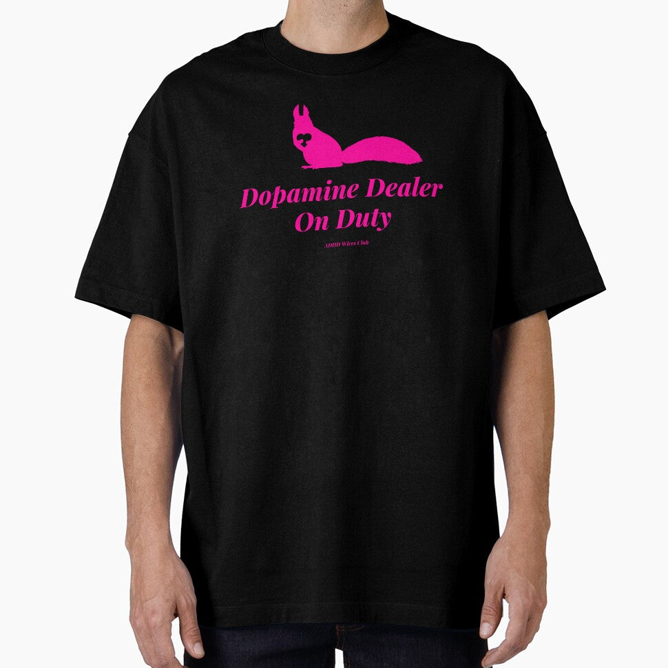 ADHD Wife Club Dopamine Dealer Duty Tee by ADHD-WIVES-CLUB