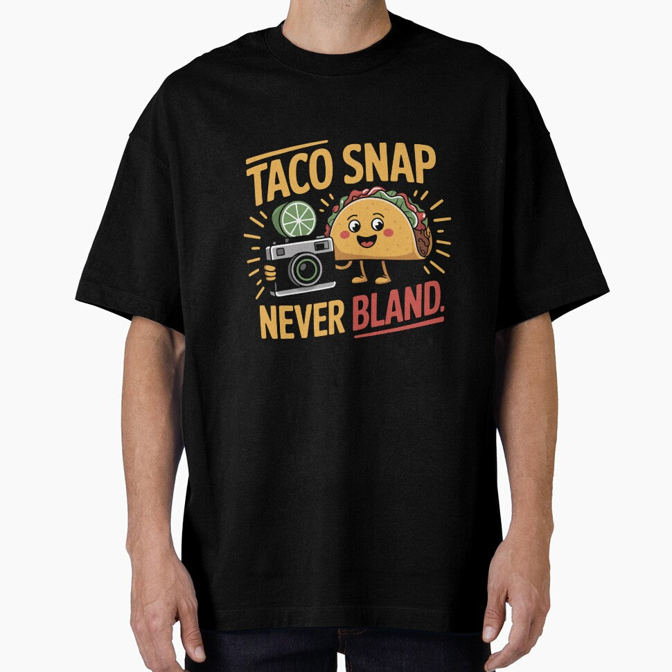 Taco Snap Never Bland by NewArtWave