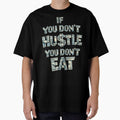 If You Don't Hustle You Don't Eat - Money Motivation Sticker, Hustle Culture Design by JonathanP514