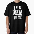 Talk Data To Me by dmanalili