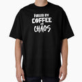 Fueled by Coffee and Chaos by StrokeONoGenius