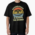 Sourdough is Always The Answer Funny Bread by BlueBerry-Pengu