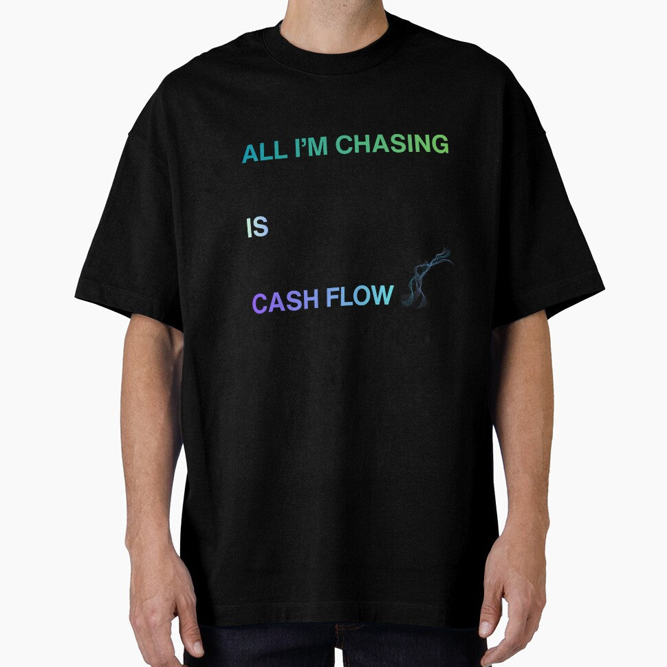 All I’m Chasing Is Cash Flow – Motivational Money Mindset T-Shirt by Kovrika
