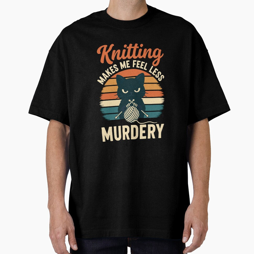 Knitting Makes Me Feel Less Murdery Funny Craft Design by vikingstshirts