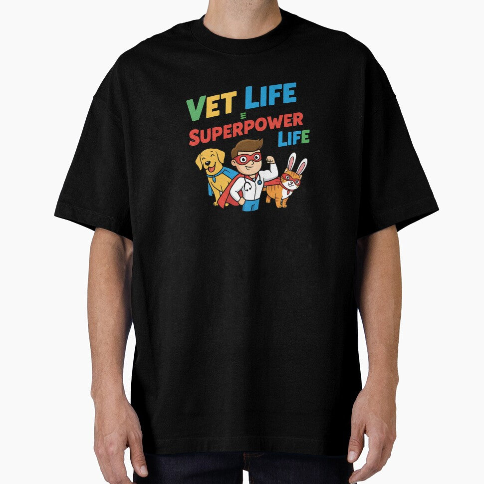 Vet Life = Superpower Life – Funny Veterinarian Shirt by Muzgle