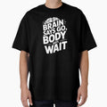 Brain Says Go, Body Says Wait by theartfulaspie