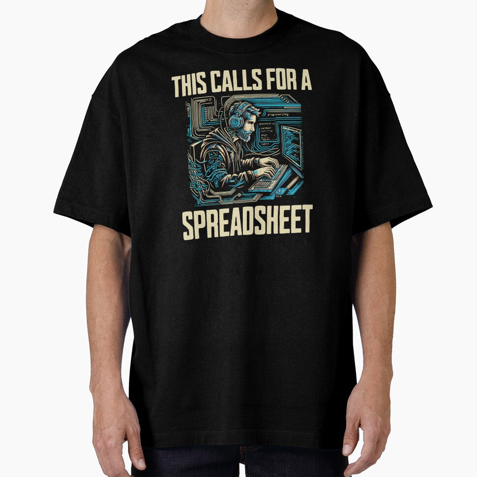 This Calls For A Spreadsheet | Big Data | Data Scientist | Statistician | Data Analyst | Data Lover | Machine Learning | Funny Accounting by jadedscientist
