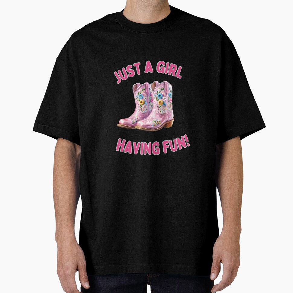 Just a Girl Having Fun – Pink Cowgirl Boots Western Fun Quote by WHDProduction45