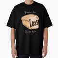 You are the Loaf of my Live Sourdough Funny Baker Baking by Rzelemenz