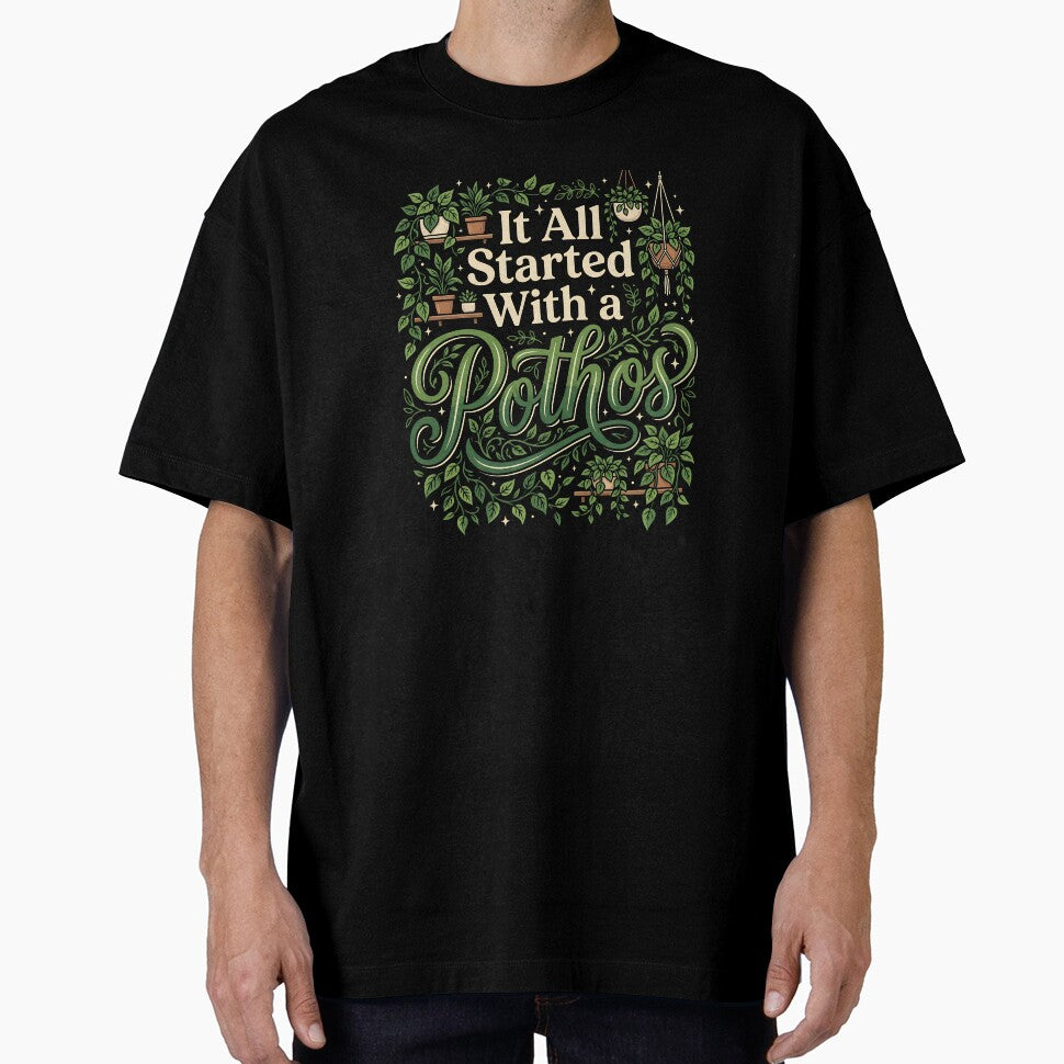 Copy of It All Started With A Pothos Houseplant Addiction Funny Plant Lover Quote by get55shirt