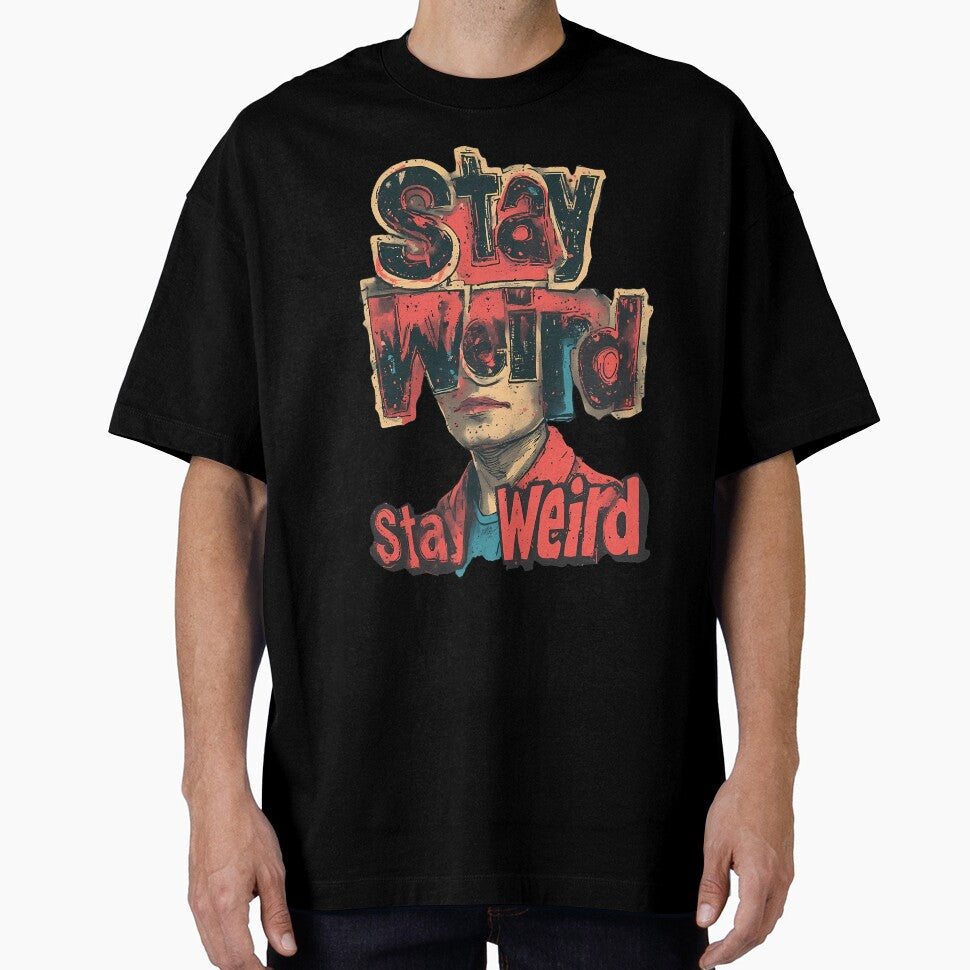 Stay Weird Surreal Art with Bold Text and Portrait by PawAutumn