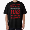 System Alert: Motivation.exe Has Stopped | Funny Work Humor T-Shirt by niclothing
