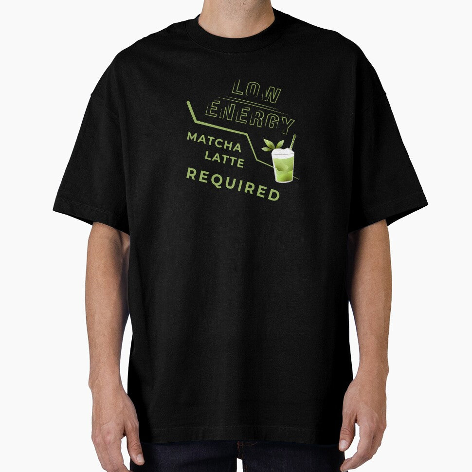 Low Energy Matcha Latte Required – Tea Lover Gift by unique art and design