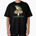 It Is What It Is – Funny Frog on Mushroom Design by Dogandesighn