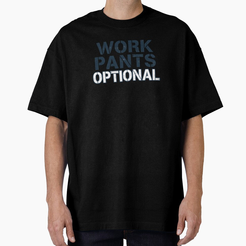 Work Pants Optional WFH by Comfy Creations
