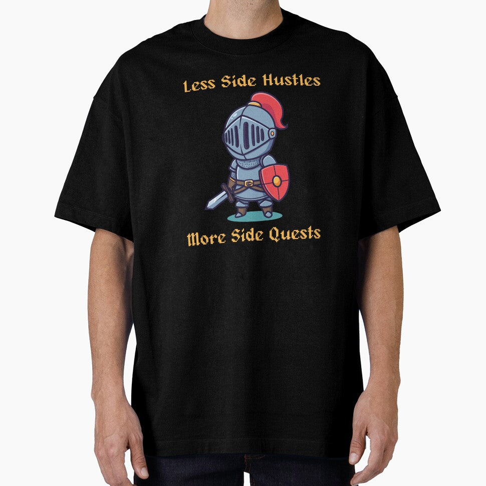 Less Side Hustles, More Side Quests (yellow text) by R-A Designs