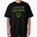 Computer Whisperer Shirt Tech Support Nerds Geeks Funny IT by averyfisher