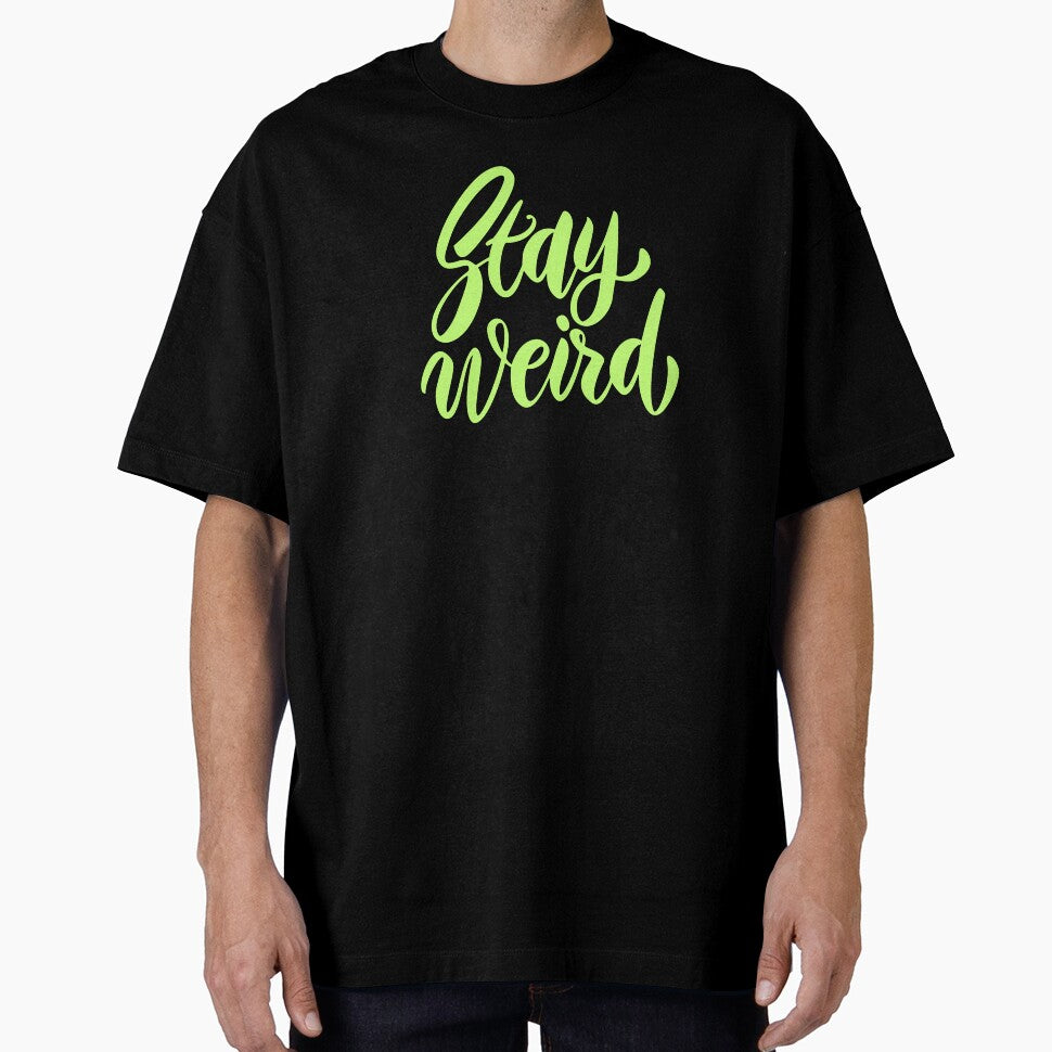 “Stay Weird – Funny Quirky Motivational Quote” by RJsTees