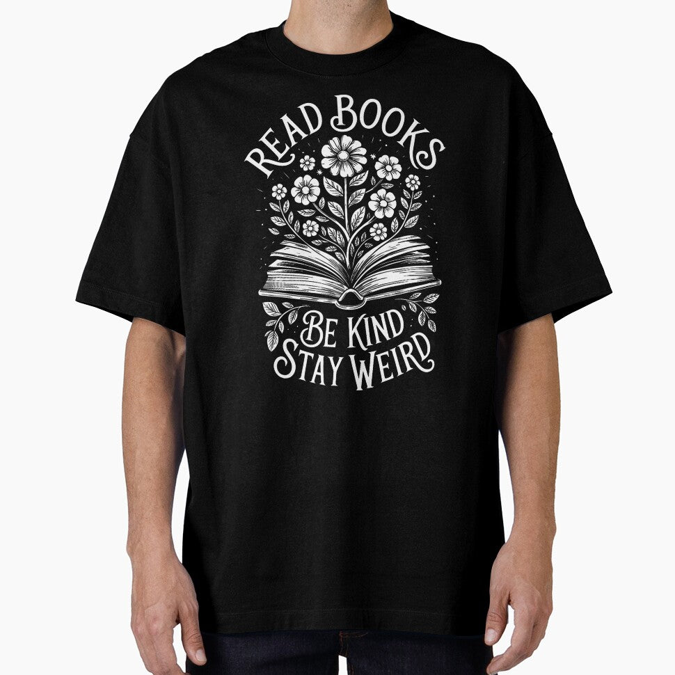 Read Books Be Kind Stay Weird by CleoRoseanna