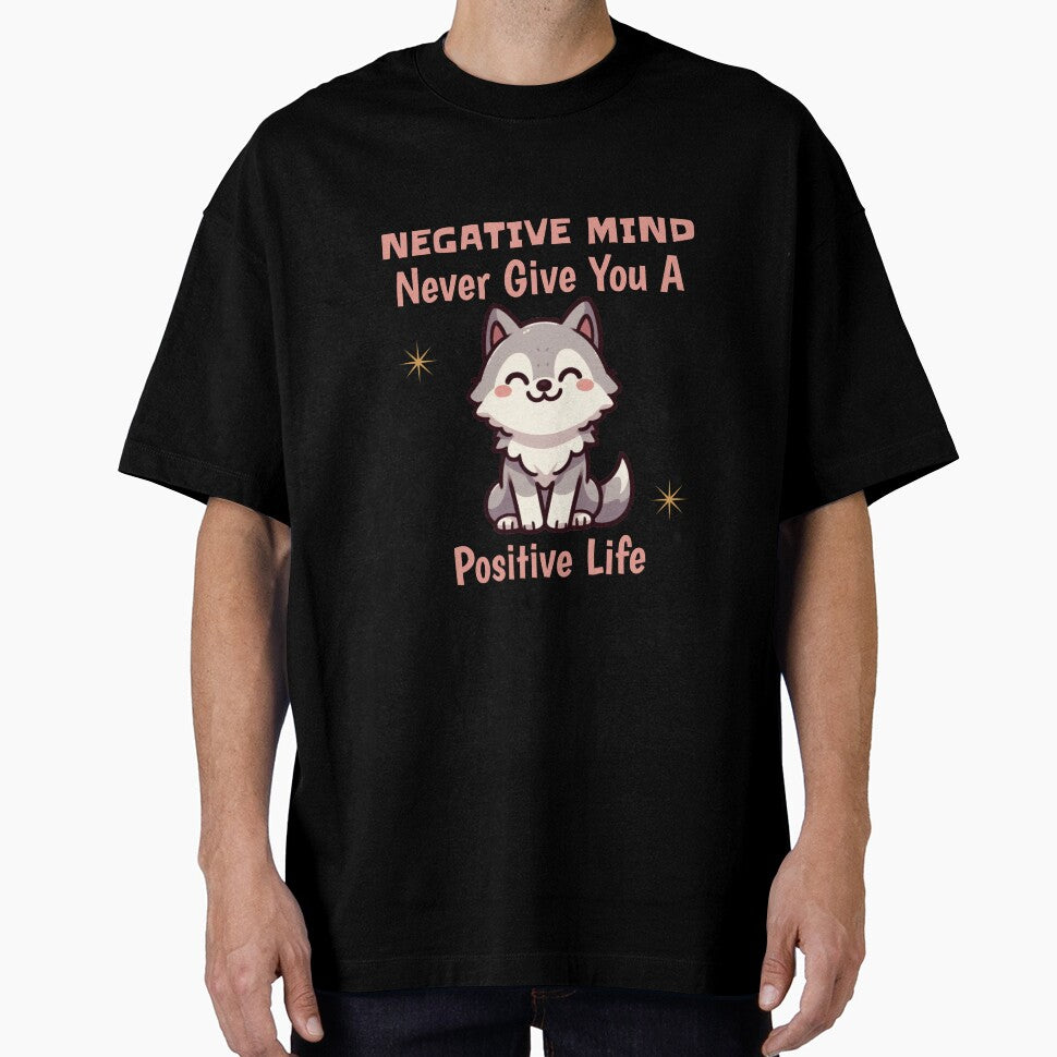 negative mind never give you a positive life Wolf by LemuellTrends