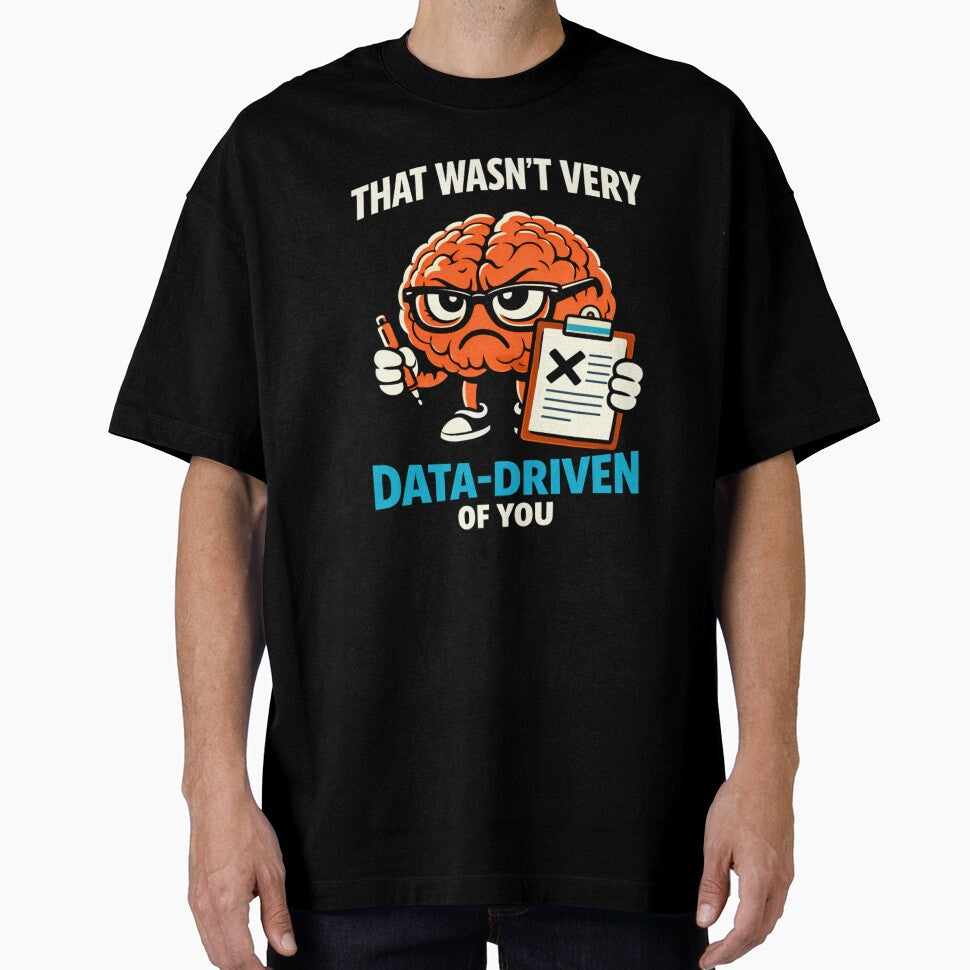 That wasn’t very data-driven of you by Agu210