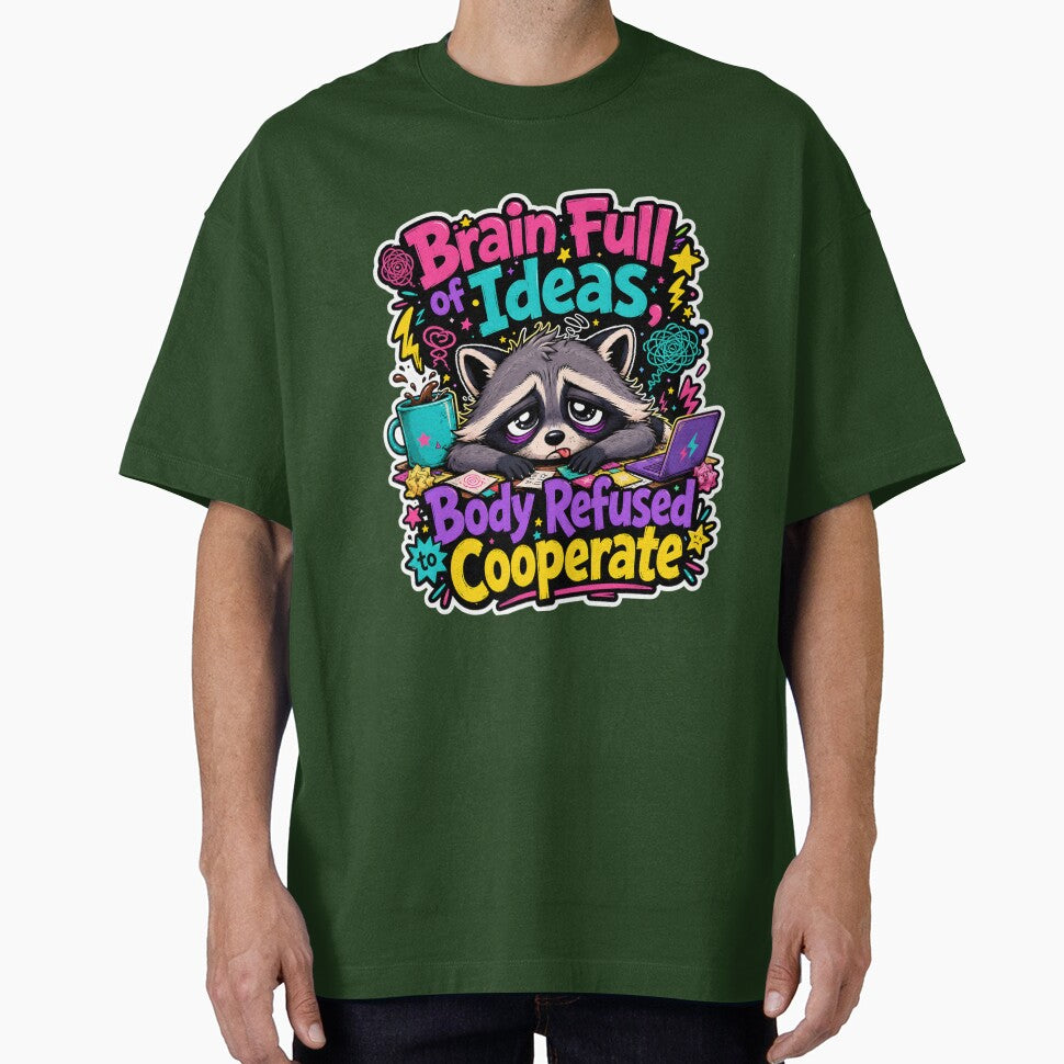 Brain Full of Ideas Body Refused to Cooperate Raccoon by KXDigitalStudio