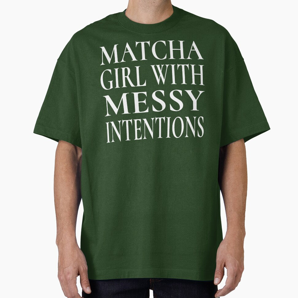 Matcha Girl With Messy Intentions Shirt Sassy Quote Tee for Matcha Lovers, Funny Matcha Sweatshirt for Students and Besties, Matcha Girl Sticker Gift for Matcha Obsessed Girls by Noe Mill