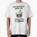 Funny Plant Lover Shirt — “My Plants Gossip About Me” — Sarcastic Plant Mom Tee by Mythic Tide