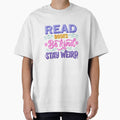 Read Books Be Kind Stay Weird Book Lover Reader Kindness Unique Individuality Quote by RetroMini2026