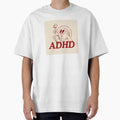ADHD A Diva Helplessly Distracted by curious unit