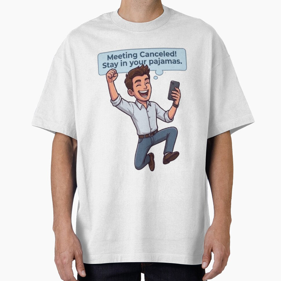 Meeting Canceled Stay In Your Pajamas Funny Remote Work Illustration by Northern Glow Art