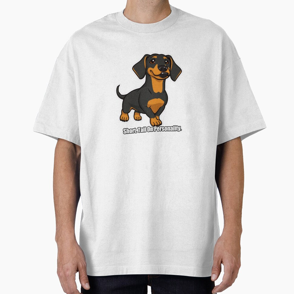 Dachshund - Short Tall On Personality - Funny Dachshund Gift by pawdrops