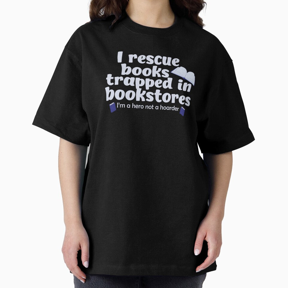 Heroic Book Rescuer Not a Hoarder Funny Book Lover Design by Hallowed Artistry