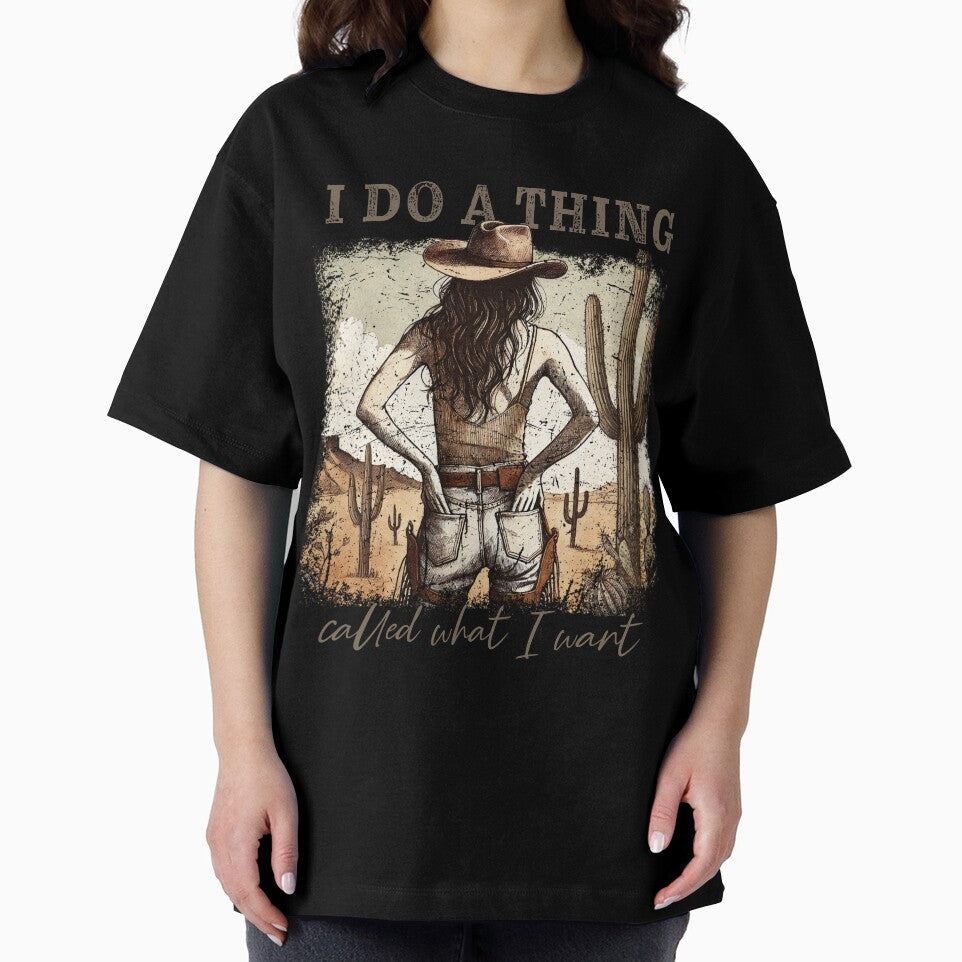 I Do a Thing Called What I Want – Western Cowgirl Quote, Sassy Country Girl Desert Art by Golden Blaze Studio