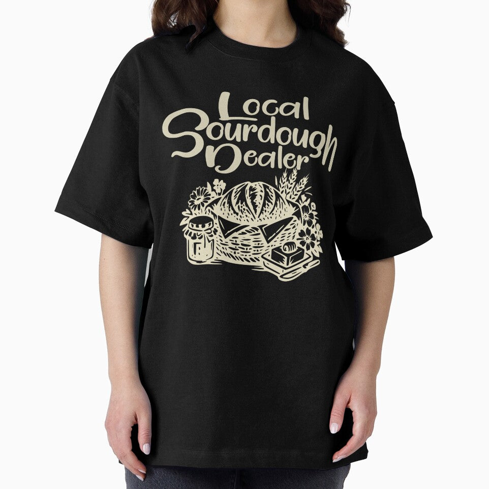 Support Your Local Sourdough Dealer Funny Bread Baker by Colorfulman