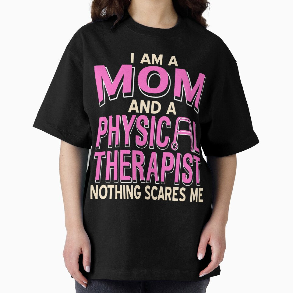 I am a Mom and a Physical Therapist nothing scares me by NeXore
