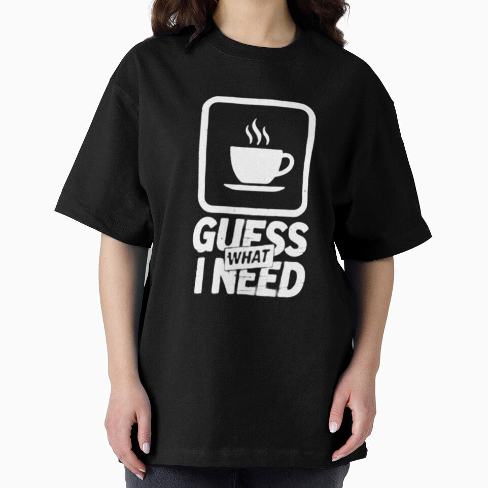 Guess What I Need – Funny Coffee Quote Design | Minimalist Coffee Lover Humor by YK SHOP