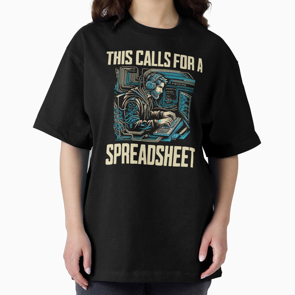 This Calls For A Spreadsheet | Big Data | Data Scientist | Statistician | Data Analyst | Data Lover | Machine Learning | Funny Accounting by jadedscientist