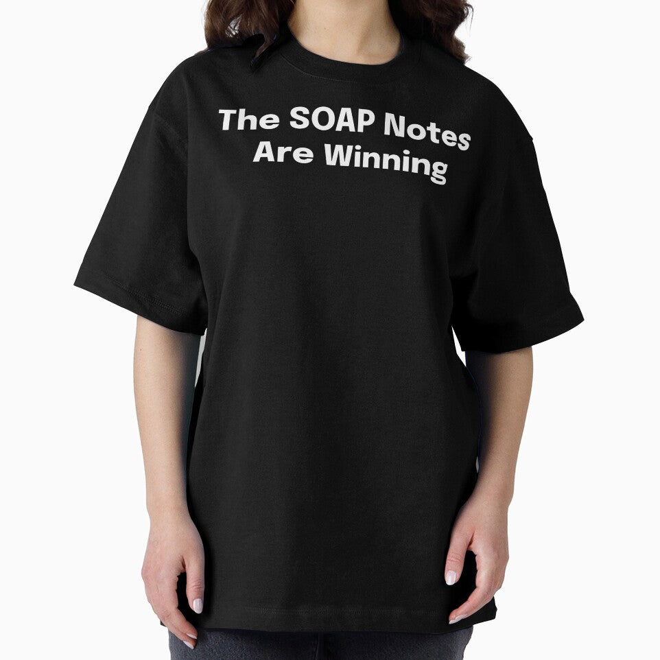 The SOAP Notes Are Winning SLP Grad Student by SimplyTees247